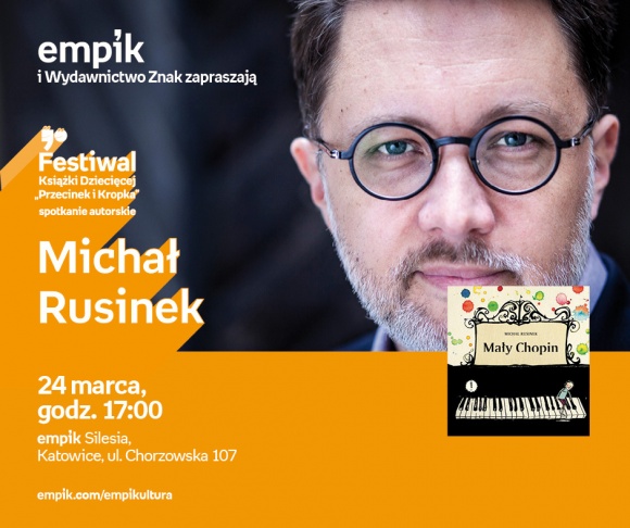Michał Rusinek | Empik Silesia Dziecko, LIFESTYLE - Michał Rusinek spotkana się z fanami w katowickim salonie Empik Silesia 24 marca o godzinie 17:00. Spotkanie odbędzie się w ramach Festiwalu Przecinek i Kopka.