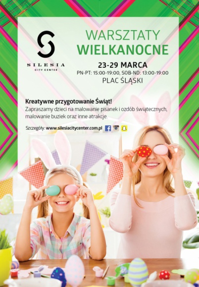 Kreatywne przygotowanie Świąt w Silesia City Center Dziecko, LIFESTYLE - Wielkanoc to czas radości, oczekiwania i rodzinnej atmosfery.