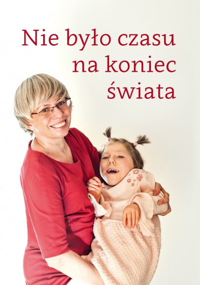"Nie było czasu na koniec świata" Dziecko, LIFESTYLE - 10 wywiadów z kobietami – bohaterkami, matkami dzieci z niepełnosprawnościami, chorych i wymagających od nich ogromnej odwagi i miłości. To zapis tego, jak oswoić tragedię, jak znaleźć siłę do walki o swoje życie w obliczu choroby bliskich. Bardzo ważna książka!